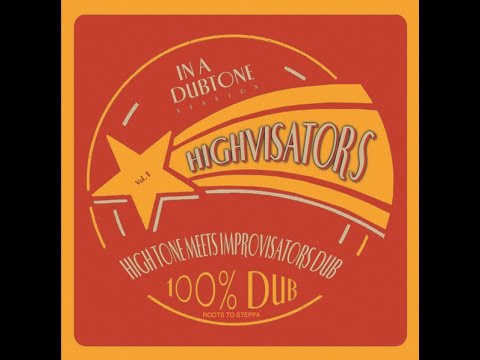 High Tone Meets Improvisators Dub _Highvisators_