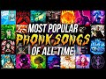 TOP 100 Most Popular PHONK FUNK Songs Of All Time TikTok Shorts Reels Trends
