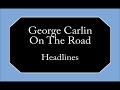 George Carlin - Headlines