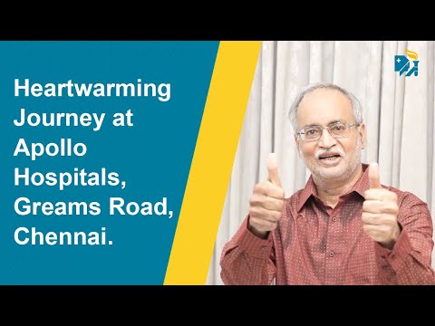 Heartwarming Journey at Apollo Hospitals, Greams Road, Chennai