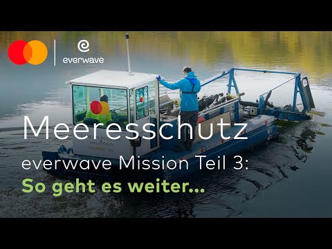 MEERESSCHUTZ #3 So geht es weiter | everwave