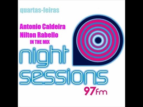 Night Sessions - Energia 97 FM 12-01-2022 TONY CALDEIRA & NILTON RABELLO IN THA MIX