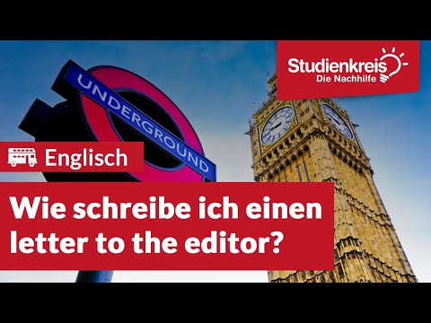 Wie schreibe ich einen letter to the editor? | Englisch verstehen mit dem Studienkreis