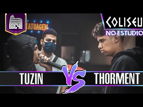 THORMENT X TUZIN - PRIMEIRA FASE - BATALHA DO COLISEU - EDIÇÃO 48