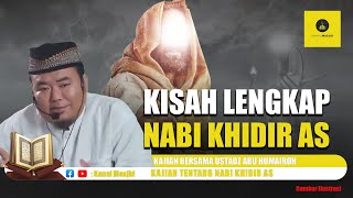Download lagu Lengkap! Kisah Penuh Pelajaran dari Nabi Khidir AS - Ustadz Abu Humairoh] mp3
