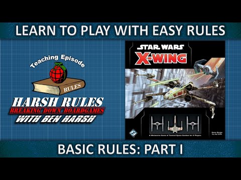 X-Wing 2nd Edition - Basic Rules Part I - Revised and Reposted