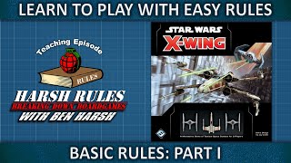 X-Wing 2nd Edition - Basic Rules Part I - Revised and Reposted