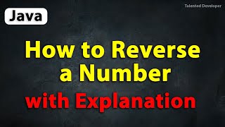 Download the video "Java Program to Reverse a Number with Explanation | reverse a number in Java"