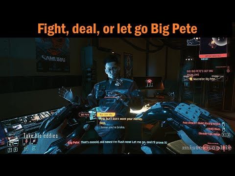 Cyberpunk 2077 Choices in Big Pete's Got Big Problems