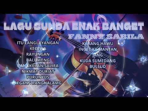 FANNY SABILA | POP SUNDA TERBARU | JANG INGET KA MANTAN KARANG HAWU MIDUA CINTA | FULL ALBUM 2024