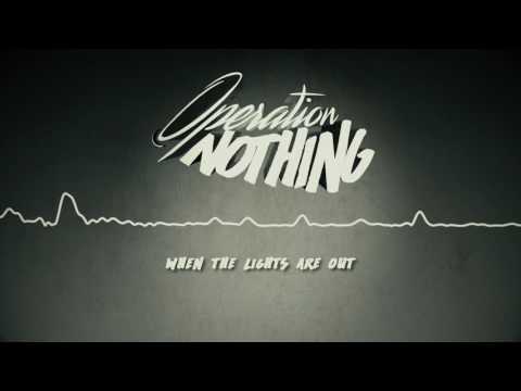 Operation Nothing - When The Lights Are Out
