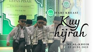 Download lagu Tari Kreasi Kuy Hijrah siswa MI AL-Khoir Dumpol Campor Proppo Pamekasan Tahun 2025 mp3