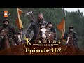 Kurulus Osman Urdu - Season 4 Episode 162