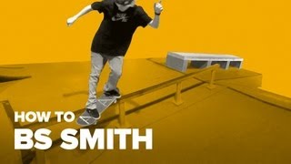 Смотреть онлайн Основы трюка bs smith на скейтборде