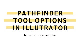 Pathfinder Tool Options in Adobe Illustrator