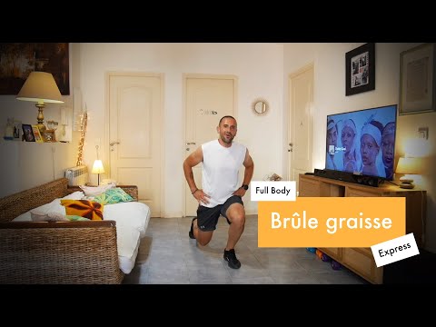 Brûle graisse - Express - 20 minutes - Full Body