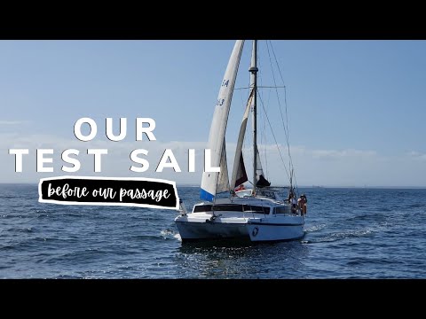 TEST SAILING The YACHT WE BUILT!