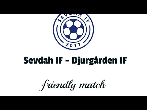 Sevdah IF - Djurgårdens IF