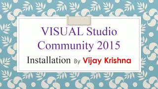 How to Download And Install Visual Studio Community 2015 on Windows 10