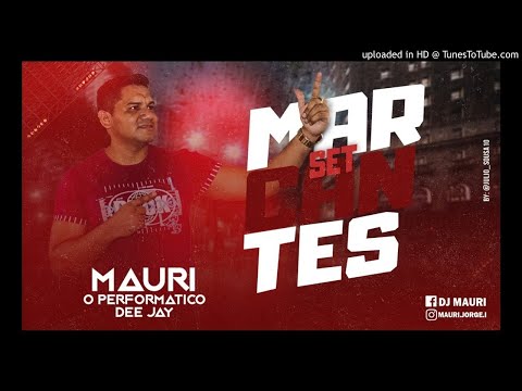 SET-MARCANTE DJ MAURI O PERFORMÁTICO 2021