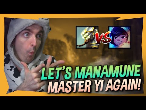 LET'S TRY MANAMUNE MASTER YI AGAIN - COWSEP GAMING