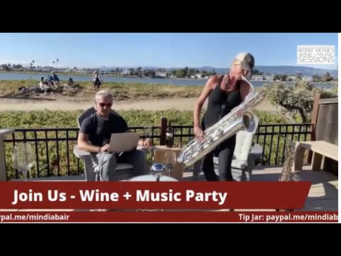 Mindi Abair's LIVE Wine + Music Session #16 from the San Francisco Bay!