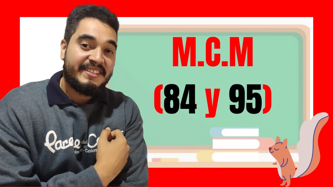 🎬 MÍNIMO COMÚN MÚLTIPLO de 84 y 95