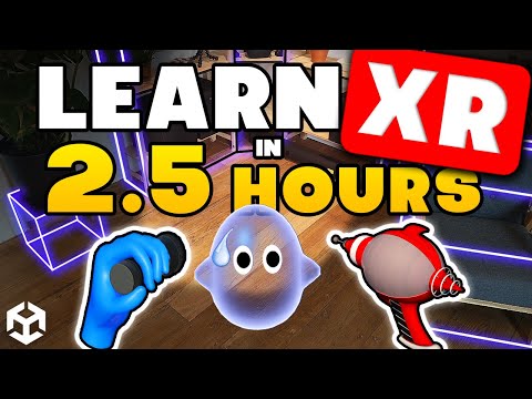 Learn XR Development in 2.5 Hours - Unity Mixed Reality Tutorial Complete Course