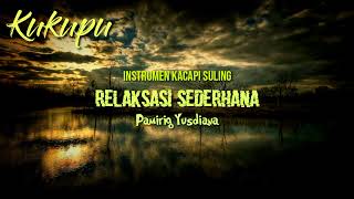 Download lagu Kukupu |Relaksasi Sebelum Tidur |Instrumental |Kacapi Suling mp3