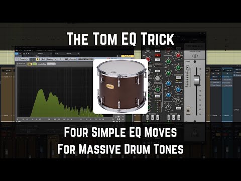 The Tom EQ Trick | Four Simple EQ Moves for Massive Drum Tones