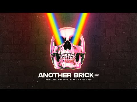 Schillist, Tim Enso, Zarak & Nadi Moss - Another Brick