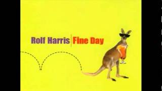 Rolf Harris - Fine Day (Sleaze Sisters Anthem Mix)
