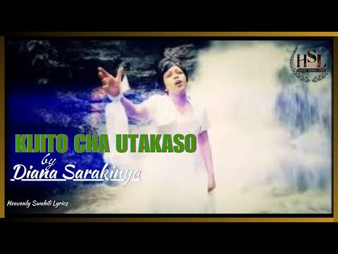 KIJITO CHA UTAKASO LYRICS | HEAVENLY SWAHILI LYRICS |