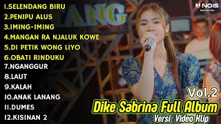 Download lagu SELENDANG BIRU || DIKE SABRINA FULL ALBUM TERBARU 2024 || DANGDUT KOPLO FULL ALBUM TERBARU 2024 mp3