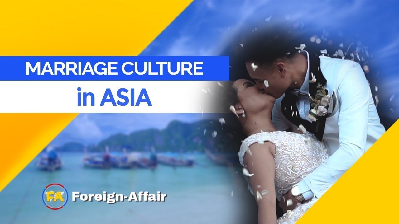Marriage Culture in Asia | Marry Asian Women