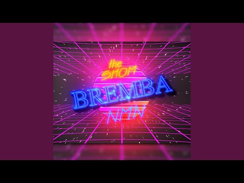 Bremba (feat. The Shom)