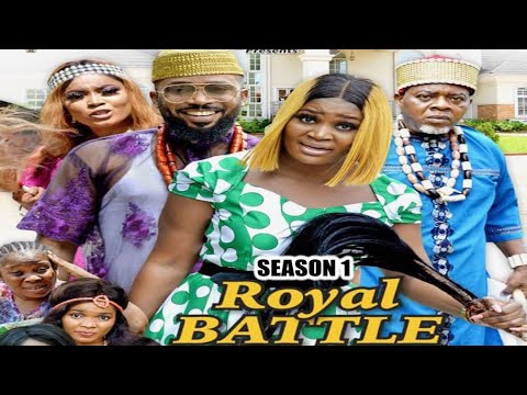 ROYAL BATTLE (SEASON 1) {TRENDING NEW MOVIE} - 2021 LATEST NIGERIAN NOLLYWOOD MOVIES