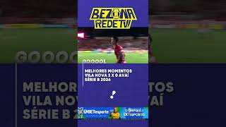 Melhores momentos: Vila Nova 2 x 0 Avaí - Série B 2026