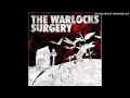 The Warlocks - We Need Starpower