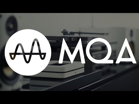 What is MQA? | MQA Explained