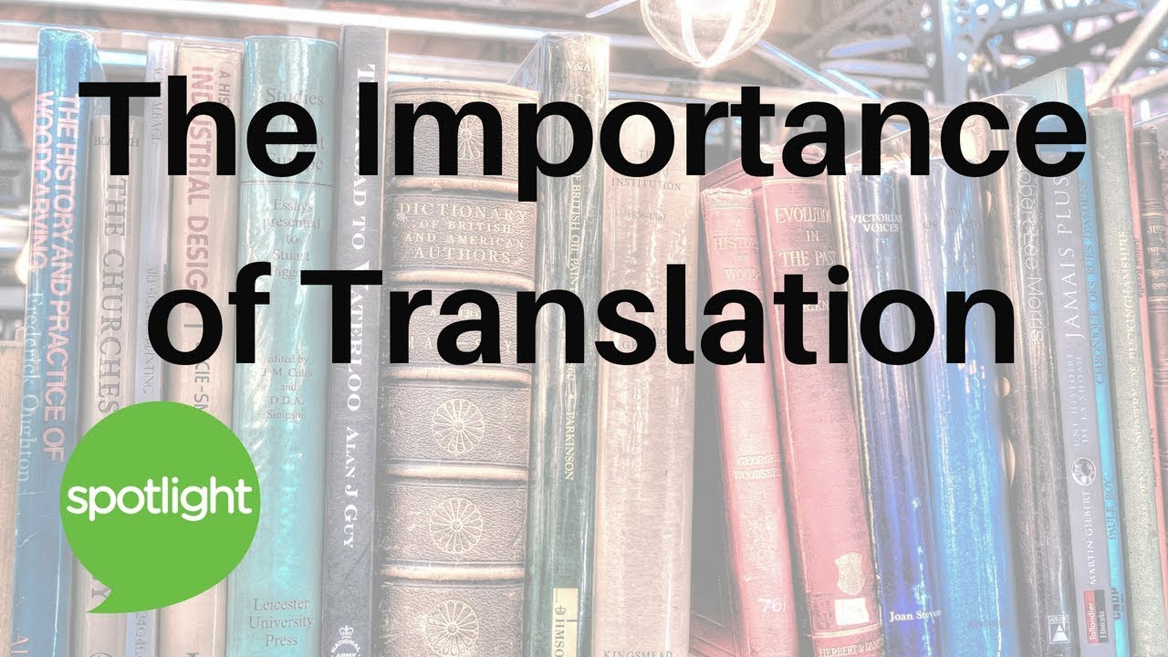 The Importance of Translation | practice English with Spotlight