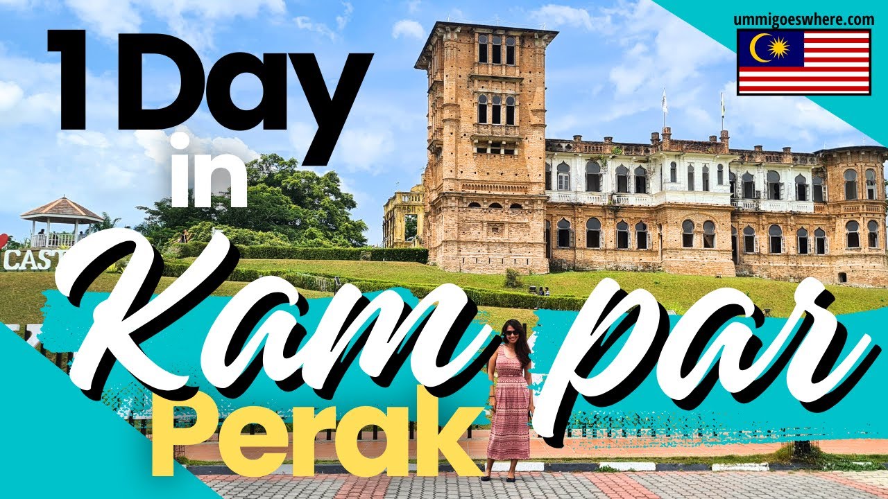 Things to Do in KAMPAR, PERAK - 1 Day Itinerary & Travel Guide | Malaysia Travel Vlog