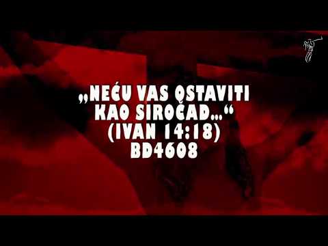 (Ivan 14:18) Bertha Dudde br: 4608 - 'Neću vas ostaviti kao siročad…'