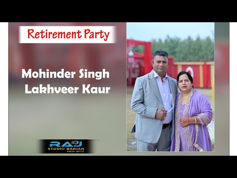 Retirement Party # Mohinder Singh & Lakhveer Kaur # Live by Raj Studio Barian 94639 06779