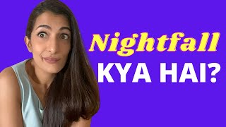 Nightfall Kya Hai? (Hindi) | Leeza Mangaldas video