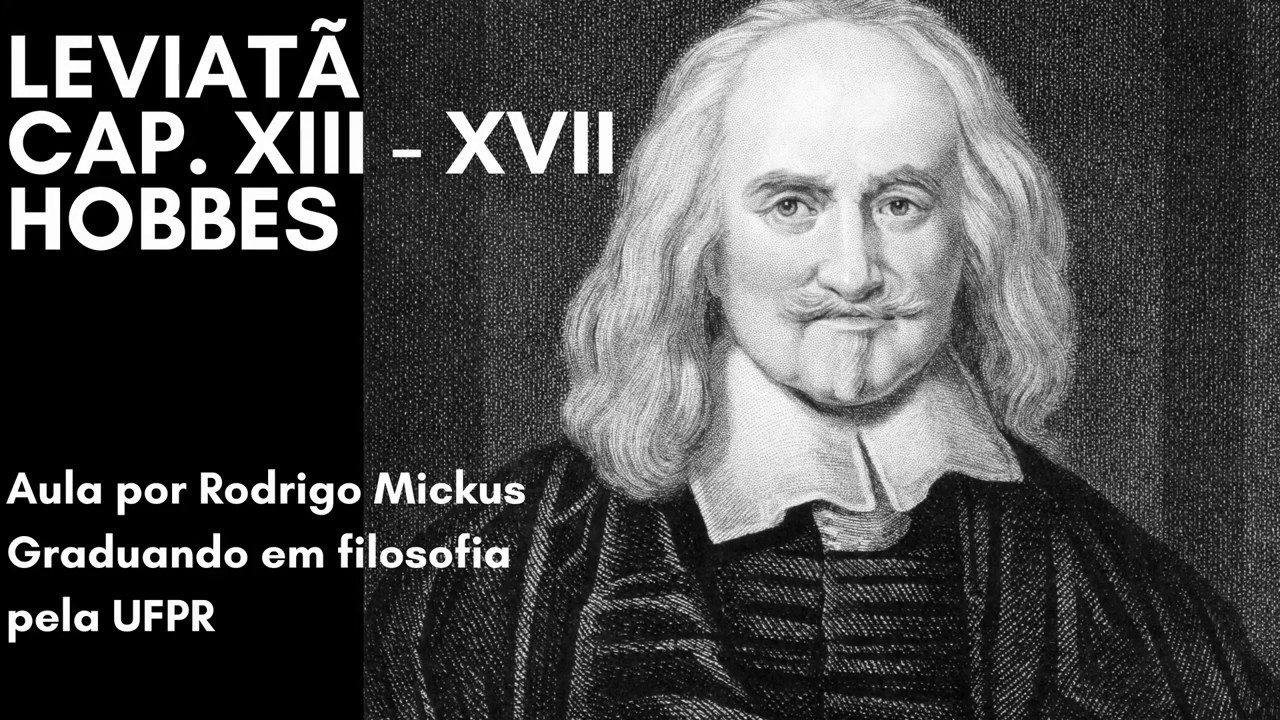 LEVIATÃ (Caps. XIII–XVII) - Thomas Hobbes