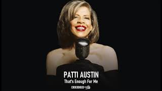 Patti Austin - That&#39;s Enough For Me (1977)