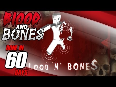 Blood'N'Bones - Done in 60 Days: Day 1 "Can I change my Mind?"