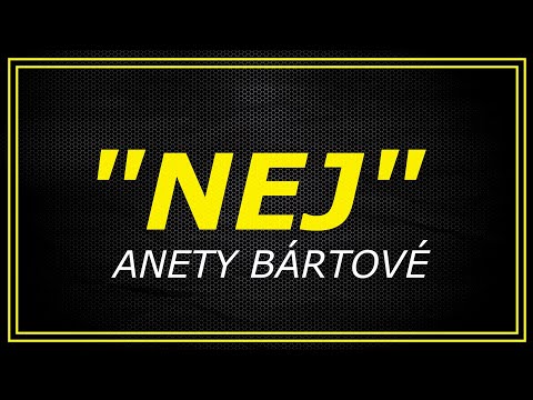 "NEJ"   Anety Bártové