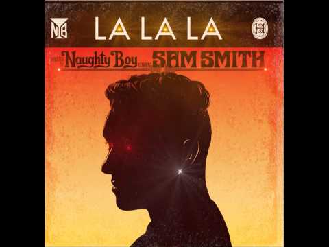 Naughty Boy feat Sam Smith - La la la [FLAC] HQ + HD